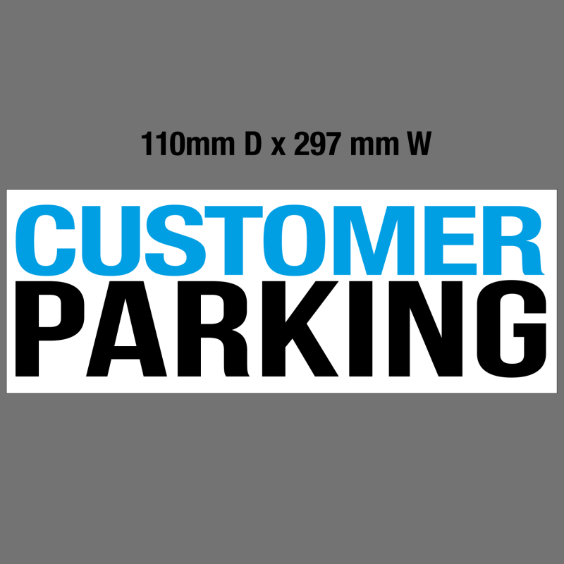 'Customer Parking' Foamex Sign