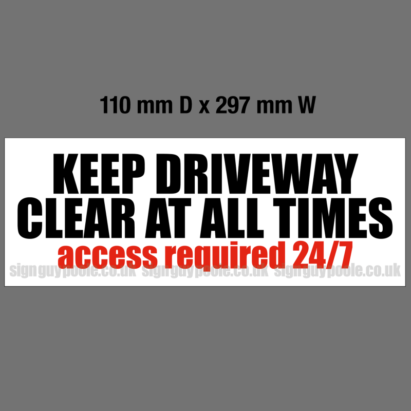 'Keep Driveway Clear' Foamex Sign