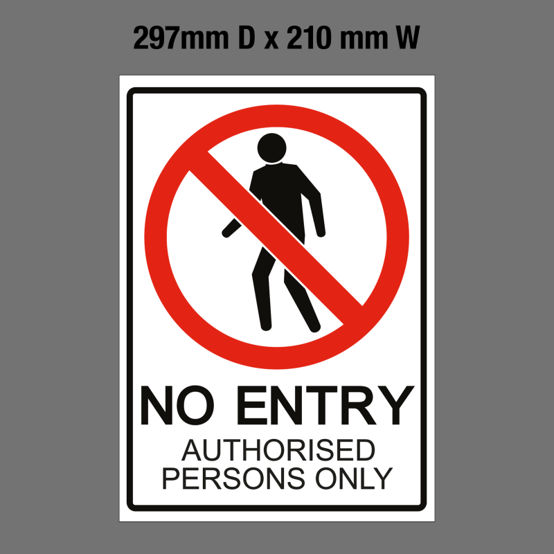 'No Entry' Foamex Sign