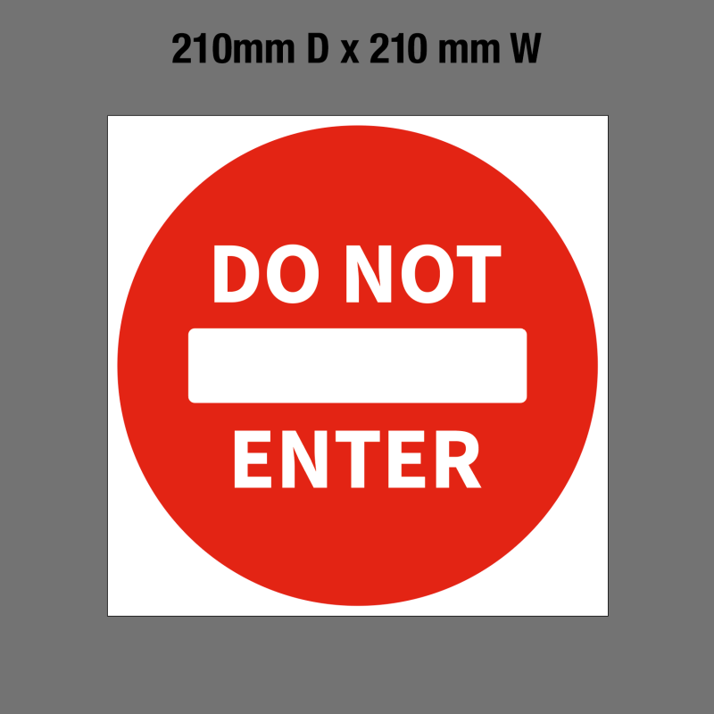 'Do Not Enter' Foamex Sign